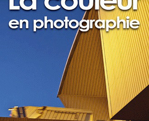 La couleur en photographie La couleur en photographie