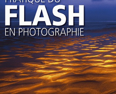 Pratique du flash en photographie - Bryan Peterson