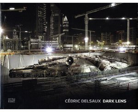 Dark Lens - Cédric Delsaux Dark Lens - Cédric Delsaux