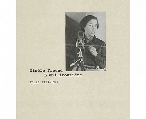 Gisèle Freund, Paris 1933-1940 Gisèle Freund, Paris 1933-1940