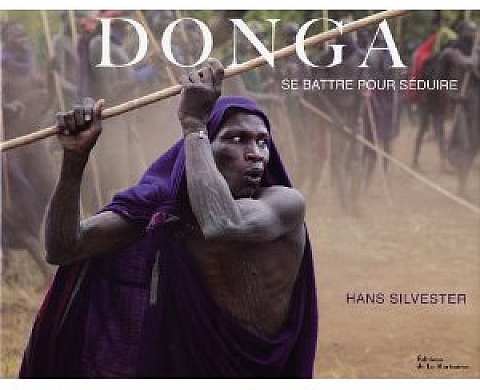 Donga : Se battre pour séduire - Hans Silvester 