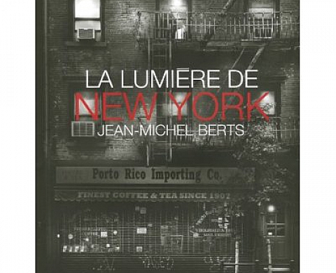 La lumière de New York de Jean-Michel Berts
