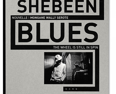 Shebeen Blues, les bars clandestins de l'apartheid, par Ananias Léki Dago