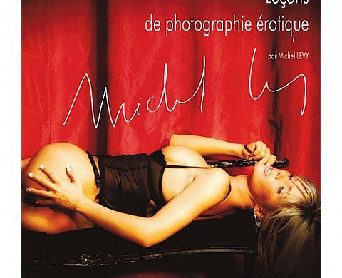 Leçons de photographie érotique par Michel Lévy