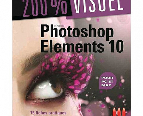 Adobe Photoshop Elements 10 de Nicolas Boudier-Ducloy