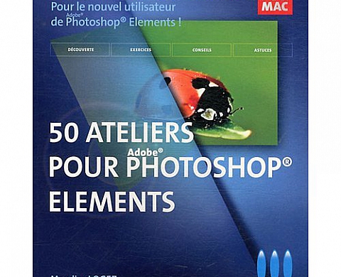 50 ateliers pour photoshop elements de Marylise Logez