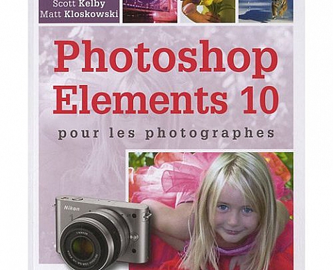 Photoshop Elements 10 pour les photographes