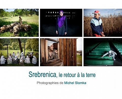 Srebenica : le retour à la terre de Michel Slomka Srebenica : le retour à la terre de Michel Slomka