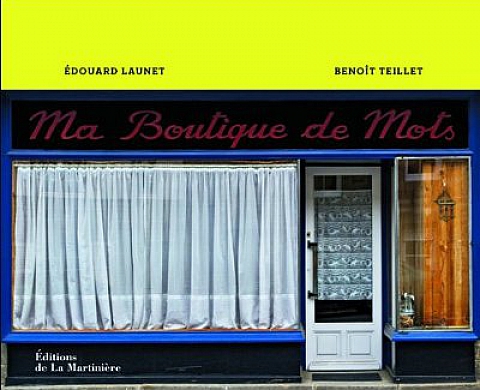 Benoît Teillet et Edouard Launet présentent «Ma Boutique de mots» Benoît Teillet et Edouard Launet présentent «Ma Boutique de mots»