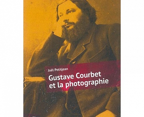 Gustave Courbet et la photographie Gustave Courbet et la photographie
