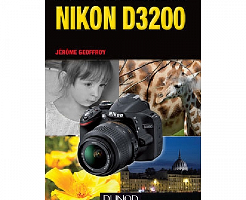 Nikon D3200 , Obtenez le meilleur! Nikon D3200 , Obtenez le meilleur!