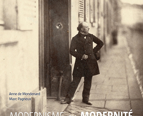 « Modernisme et Modernité » : Un livre et une exposition au Petit Palais pour partir à la rencontre du cercle de Le Gray « Modernisme et Modernité » : Un livre et une exposition au Petit Palais pour partir à la rencontre du cercle de Le Gray