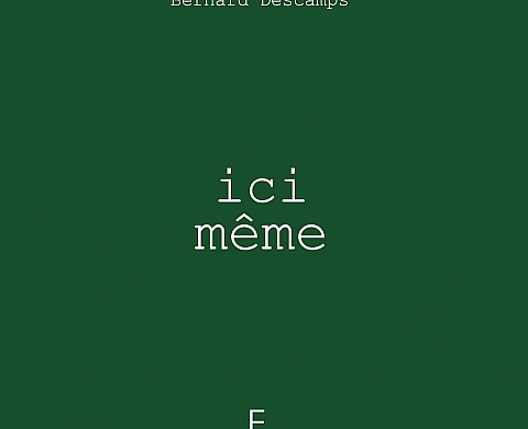 Le nouvel ouvrage de Bernard Descamps : à la découverte de l'«Ici même» Le nouvel ouvrage de Bernard Descamps : à la découverte de l'«Ici même»