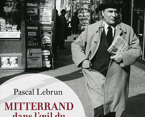Pascal Lebrun « Mitterrand, dans l'oeil du photographe » Pascal Lebrun « Mitterrand, dans l'oeil du photographe »