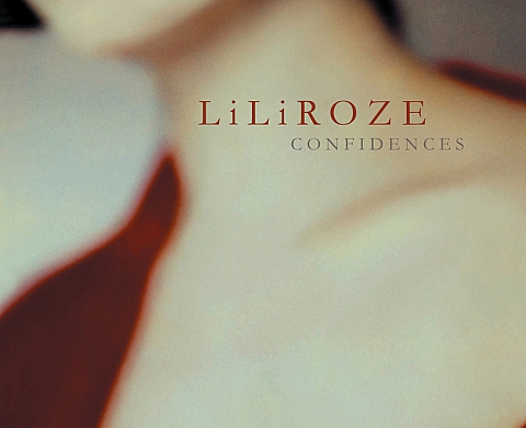 Les Confidences sans surprise de Liliroze Les Confidences sans surprise de Liliroze