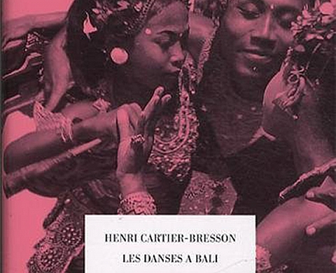 Les danses à Bali Réédition - Henri Cartier-Bresson Les danses à Bali Réédition - Henri Cartier-Bresson