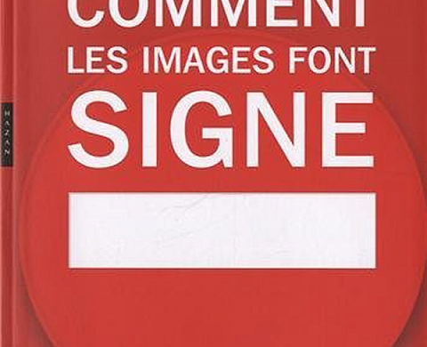 Comment les images font signe. la sémiotique facile: Design, Photographie, Publicité, Art, Logotype Comment les images font signe. la sémiotique facile: Design, Photographie, Publicité, Art, Logotype