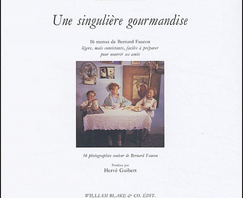 Une singulière gourmandise - Bernard Faucon Une singulière gourmandise - Bernard Faucon