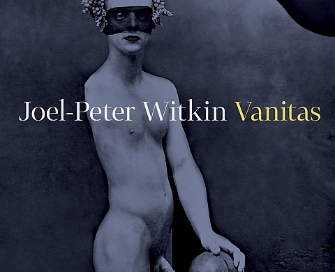 Vanitas - Joel-Peter Witkin Vanitas - Joel-Peter Witkin