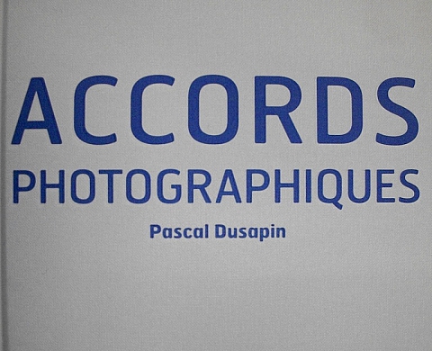 Pascal Dusapin : « Accords Photographiques » entre photographie et musique Pascal Dusapin : « Accords Photographiques » entre photographie et musique