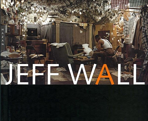 « Jeff Wall » par Jean-François Chevrier « Jeff Wall » par Jean-François Chevrier