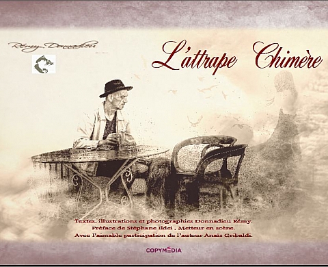 L'attrape chimère - Donnadieu Rémy L'attrape chimère - Donnadieu Rémy