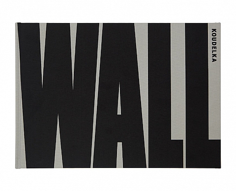 Les éditions Xavier Barral présentent «Wall» de Josef Koudelka Les éditions Xavier Barral présentent «Wall» de Josef Koudelka