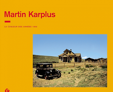 Martin Karplus, « la couleur des années 1950 » aux Editions de l'oeil Martin Karplus, « la couleur des années 1950 » aux Editions de l'oeil