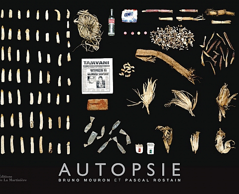 « Autopsie », de Bruno Mouron et Pascal Rostain aux Editions de La Martinière : projet artistique ou étude sociologique? « Autopsie », de Bruno Mouron et Pascal Rostain aux Editions de La Martinière : projet artistique ou étude sociologique?