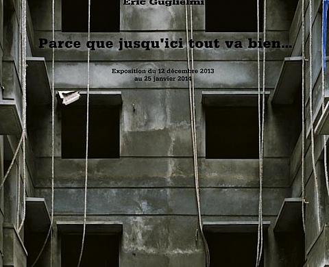 La Galerie Maubert présente « Parce que jusqu'ici tout va bien... » : photographies d'Eric Guglielmi La Galerie Maubert présente « Parce que jusqu'ici tout va bien... » : photographies d'Eric Guglielmi