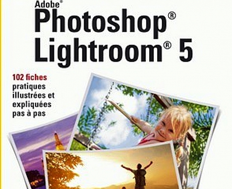 Ma-editions publient « Photoshop Lightroom 5 » Ma-editions publient « Photoshop Lightroom 5 »
