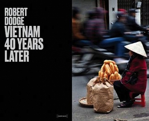 « Vietnam 40 years later », Robert Dodge sur les traces du passé « Vietnam 40 years later », Robert Dodge sur les traces du passé