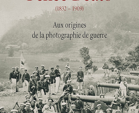 « Felice Beato, Aux origines de la photographies de guerre » aux éditions du CNRS « Felice Beato, Aux origines de la photographies de guerre » aux éditions du CNRS
