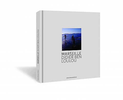 Didier Ben Loulou ouvre son cœur à « Marseille » aux éditions Arnaud Bizalion Didier Ben Loulou ouvre son cœur à « Marseille » aux éditions Arnaud Bizalion
