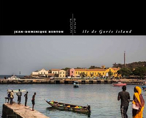 Les éditions Prisme présentent « L’Île de Gorée Island », de Jean-Dominique Burton Les éditions Prisme présentent « L’Île de Gorée Island », de Jean-Dominique Burton