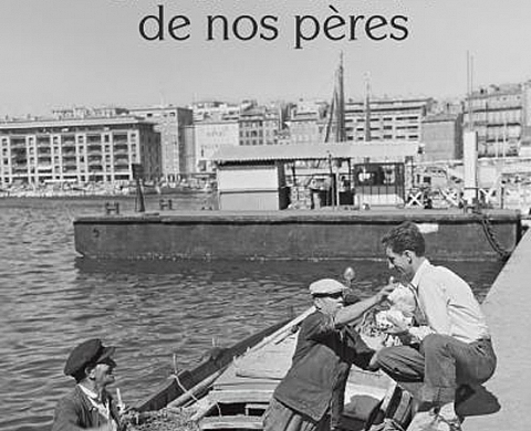 Marseille de nos pères - Hélène Tabès, Jean Ribière Marseille de nos pères - Hélène Tabès, Jean Ribière