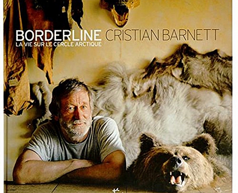 Borderline : La vie sur le cercle arctique - Cristian Barnett  Borderline : La vie sur le cercle arctique - Cristian Barnett