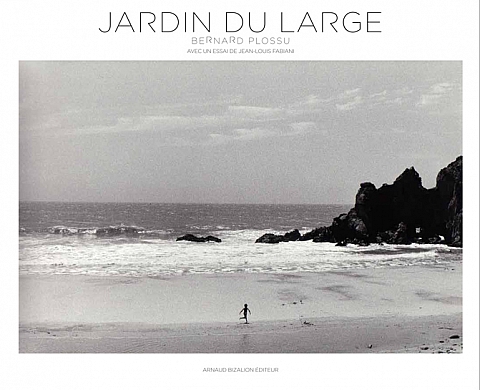 LE JARDIN DU LARGE (mer), Bernard Plossu LE JARDIN DU LARGE (mer), Bernard Plossu