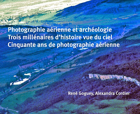Photographie aérienne et archéologie - René Goguey  Photographie aérienne et archéologie - René Goguey