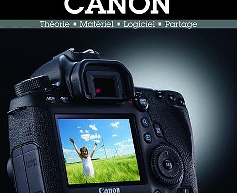 Prendre en main son Canon Prendre en main son Canon
