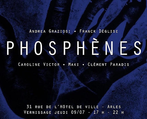Exposition « Phosphènes » à Arles