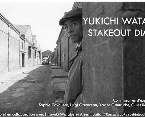 Exposition : Stakeout Diary de Yukichi Watabe Exposition : Stakeout Diary de Yukichi Watabe
