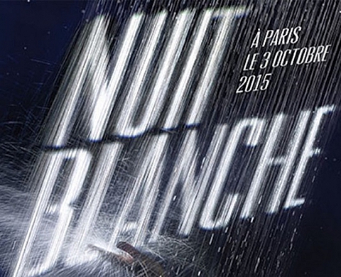 Quelques idées de sortie pour la Nuit Blanche 2015