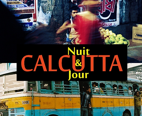 Exposition : « Calcutta, nuit et jour » Exposition : « Calcutta, nuit et jour »