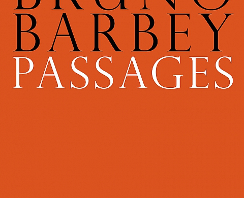 « Passages », de Bruno Barbey :  itinéraire d’un regard sage « Passages », de Bruno Barbey :  itinéraire d’un regard sage