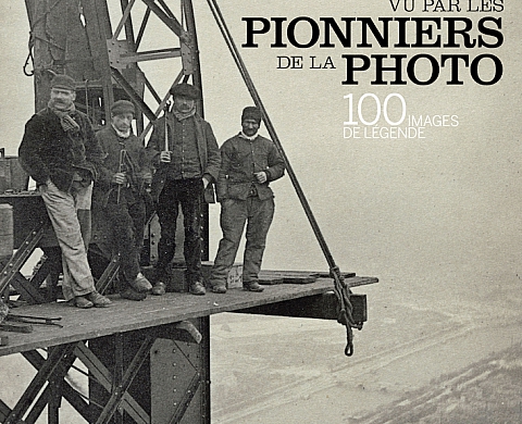 Paris dans l'oeil des pionniers de la photographie Paris dans l'oeil des pionniers de la photographie