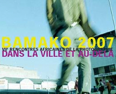 Dans la ville et au delà - Bamako 2007 Dans la ville et au delà - Bamako 2007