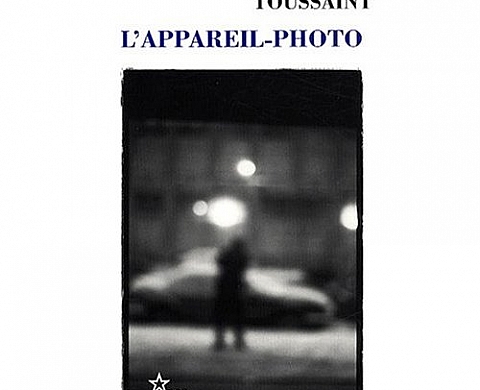 L'appareil-photo Jean-Philippe Toussaint L'appareil-photo Jean-Philippe Toussaint