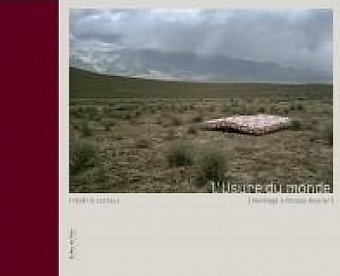 Frédéric Lecloux - L'usure du monde Frédéric Lecloux - L'usure du monde