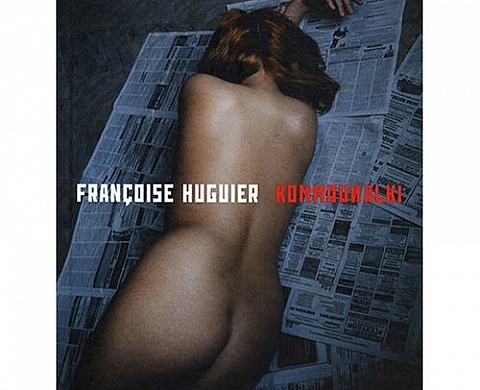 Françoise Huguier - Kommunalki Françoise Huguier - Kommunalki